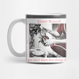 Eleanor Roosevelt Quote Mug